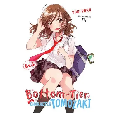 Bottom-Tier Character Tomozaki, Vol. 4 - Yaku, Yuki