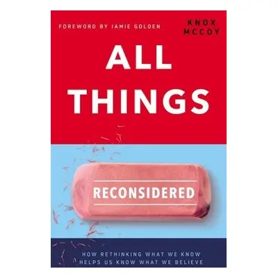 All Things Reconsidered - McCoy, Knox