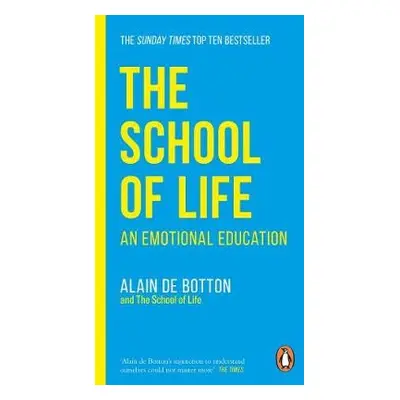 School of Life - de Botton, Alain a The School of Life (PRH Rights)