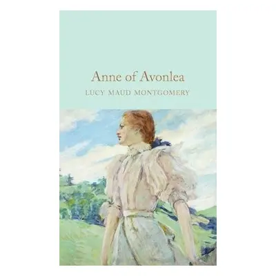 Anne of Avonlea - Montgomery, L. M.