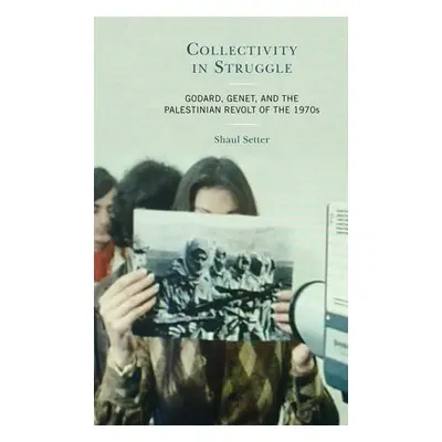 Collectivity in Struggle - Setter, Shaul