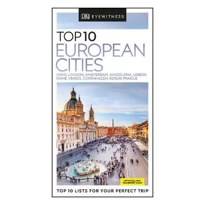 DK Eyewitness Top 10 European Cities - DK Eyewitness