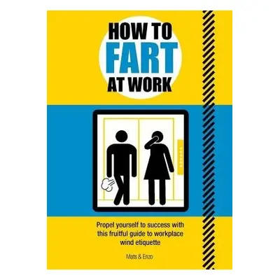 How to Fart at Work - Enzo, Mats and