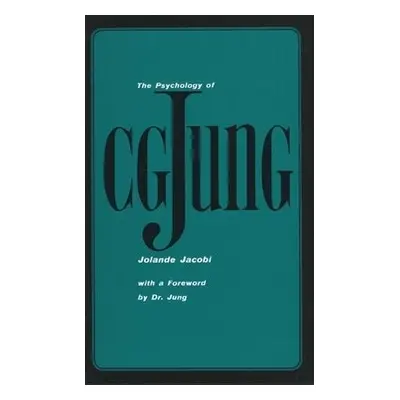 Psychology of C. G. Jung - Jacobi, Jolande