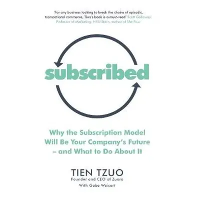 Subscribed - Tzuo, Tien a Weisert, Gabe