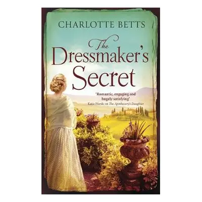 The Dressmaker's Secret - Betts, Charlotte