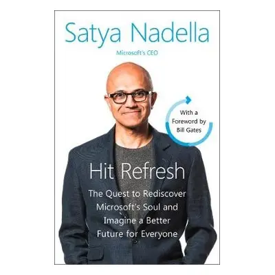 Hit Refresh - Nadella, Satya