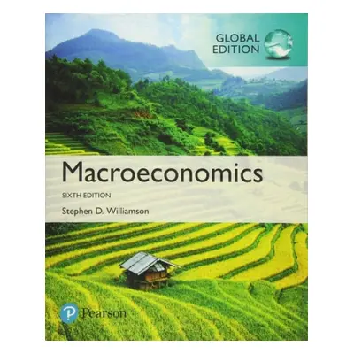 Macroeconomics, Global Edition - Williamson, Stephen