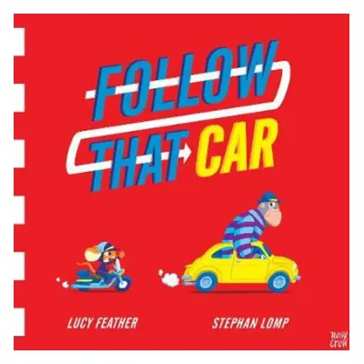 Follow That Car - Feather, Lucy