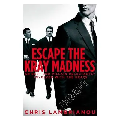 Kray Madness - Lambrianou, Chris a Mcgibbon, Robin