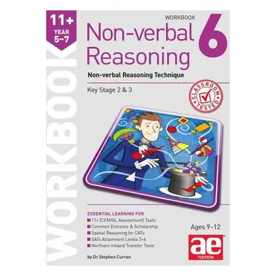 11+ Non-verbal Reasoning Year 5-7 Workbook 6 - Curran, Stephen C. a Knowles, Natalie