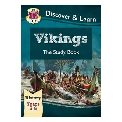 KS2 History Discover a Learn: Vikings Study Book (Years 5 a 6) - CGP Books