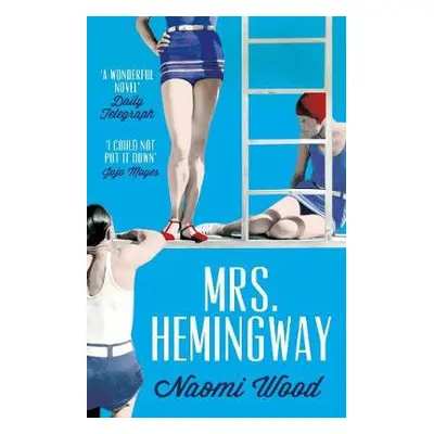 Mrs. Hemingway - Wood, Naomi