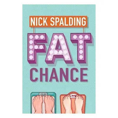 Fat Chance - Spalding, Nick