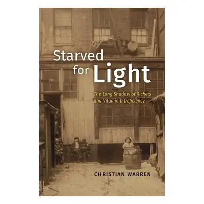 Starved for Light - Warren, Christian