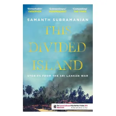 This Divided Island - Subramanian, Samanth (Author)