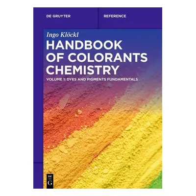 Handbook of Colorants Chemistry - Kloeckl, Ingo