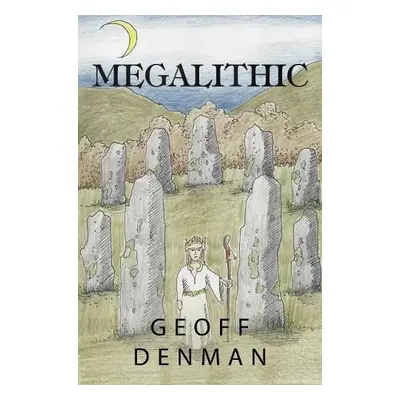 Megalithic - Denman, Geoff