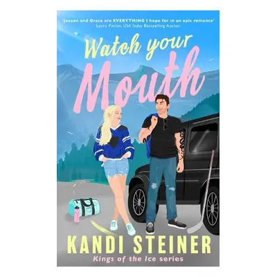 Watch Your Mouth - Steiner, Kandi