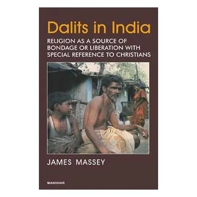 Dalits in India - Massey, James