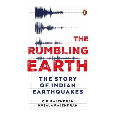 Rumbling Earth - Rajendran, C.P. a Rajendran, Kusala