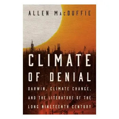 Climate of Denial - MacDuffie, Allen