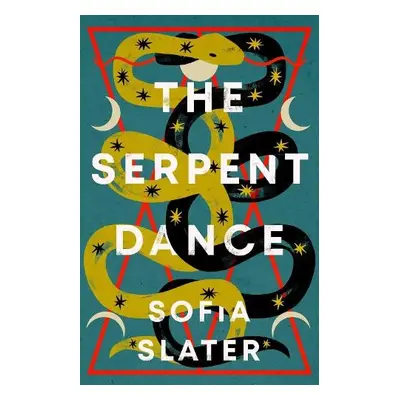 Serpent Dance - Slater, Sofia