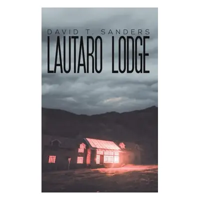 Lautaro Lodge - Sanders, David T