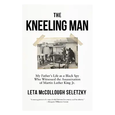 Kneeling Man - McCollough Seletzky, Leta