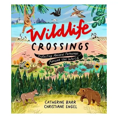 Wildlife Crossings - Barr, Catherine