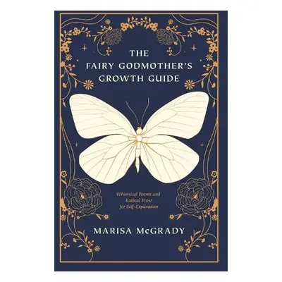 Fairy Godmother's Growth Guide - McGrady, Marisa