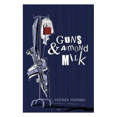 Guns a Almond Milk - Marwan, Mustafa