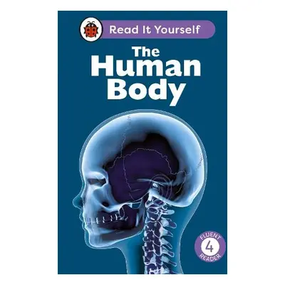 Human Body: Read It Yourself - Level 4 Fluent Reader - Ladybird