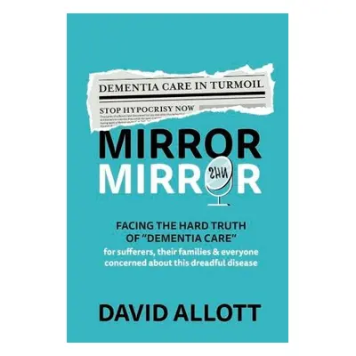 Mirror, Mirror - Allott, David