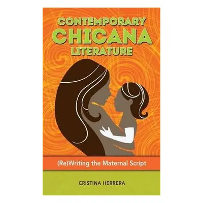 Contemporary Chicana Literature - Herrera, Cristina