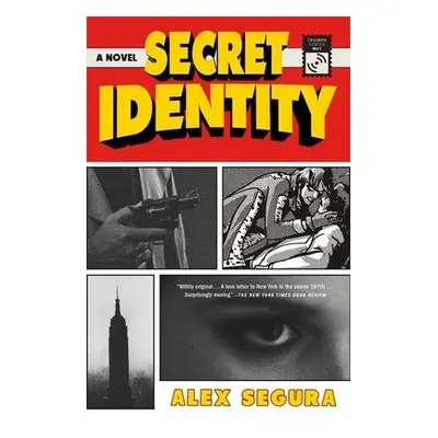 Secret Identity - Segura, Alex