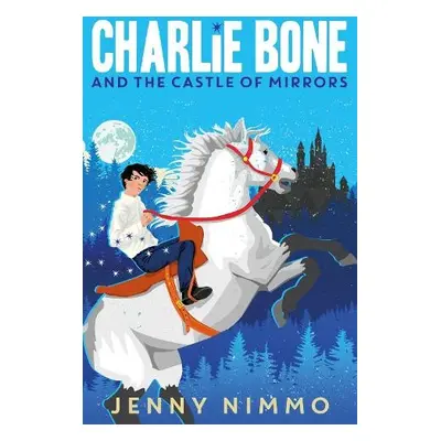 Charlie Bone and the Castle of Mirrors - Nimmo, Jenny