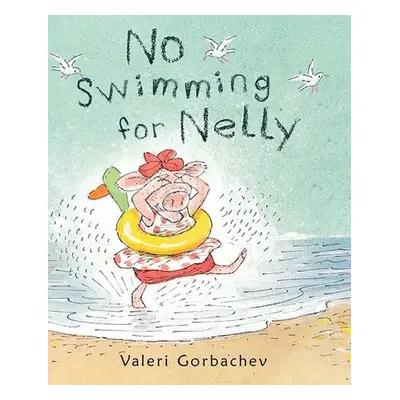 No Swimming for Nelly - Gorbachev, Valeri