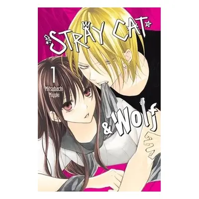 Stray Cat a Wolf, Vol. 1 - Miyuki, Mitsubachi