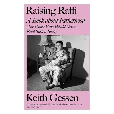 Raising Raffi - Gessen, Keith