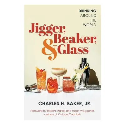 Jigger, Beaker and Glass - Baker, Charles H., Jr.