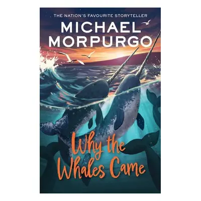 Why the Whales Came - Morpurgo, Michael