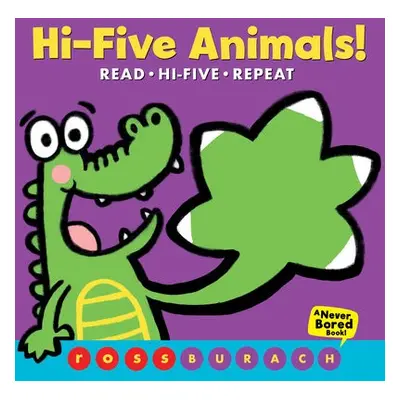 Hi-Five Animals! (A Never Bored Book!)