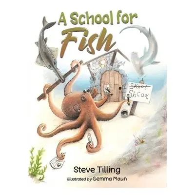 School for Fish - Tilling, Steve