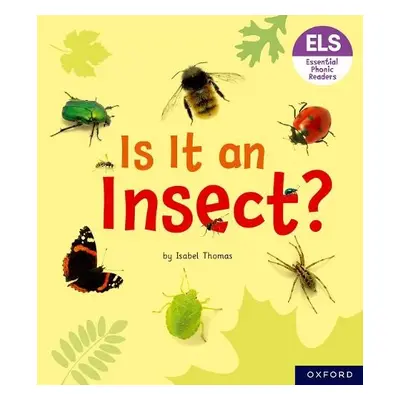 Essential Letters and Sounds: Essential Phonic Readers: Oxford Reading Level 5: Is It an Insect?