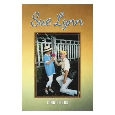 Sue Lynn - Gittus, John