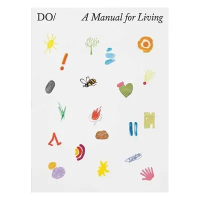 Book of Do: A Manual for Living - West, Miranda