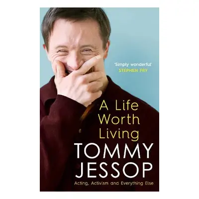 A Life Worth Living - Jessop, Tommy