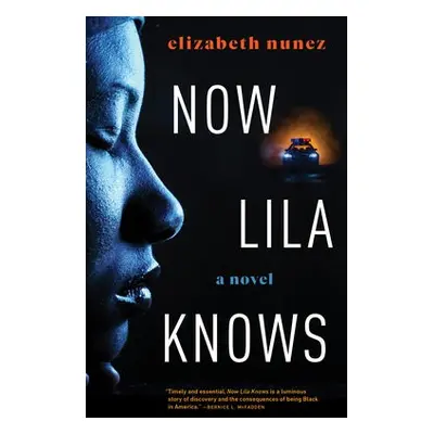 Now Lila Knows - Nunez, Elizabeth