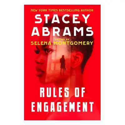 Rules Of Engagement - Montgomery, Selena a Abrams, Stacey